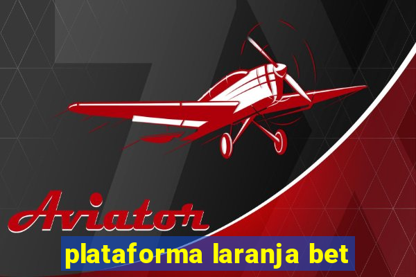 plataforma laranja bet